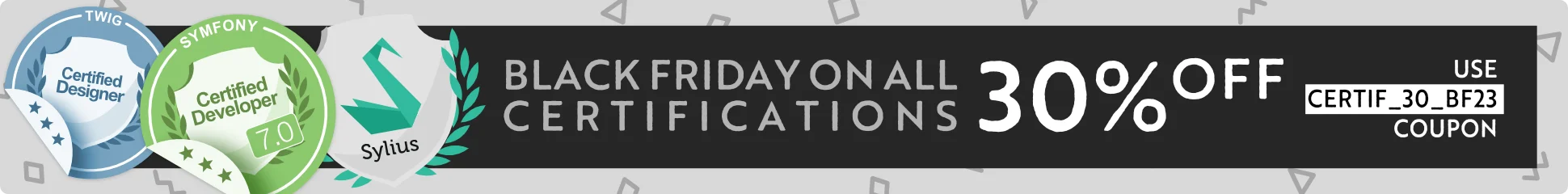 Black Friday 2023 discounts: 30% off in all Symfony, Twig and Sylius certifications